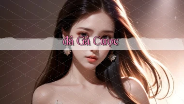 đá gà Cược