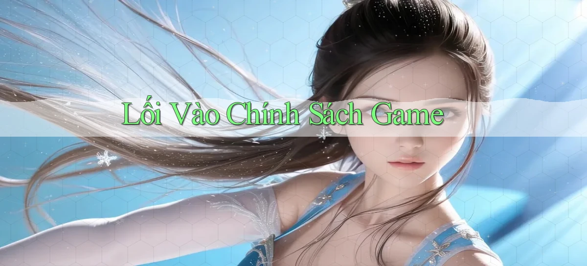 Lối vào Chính sách game