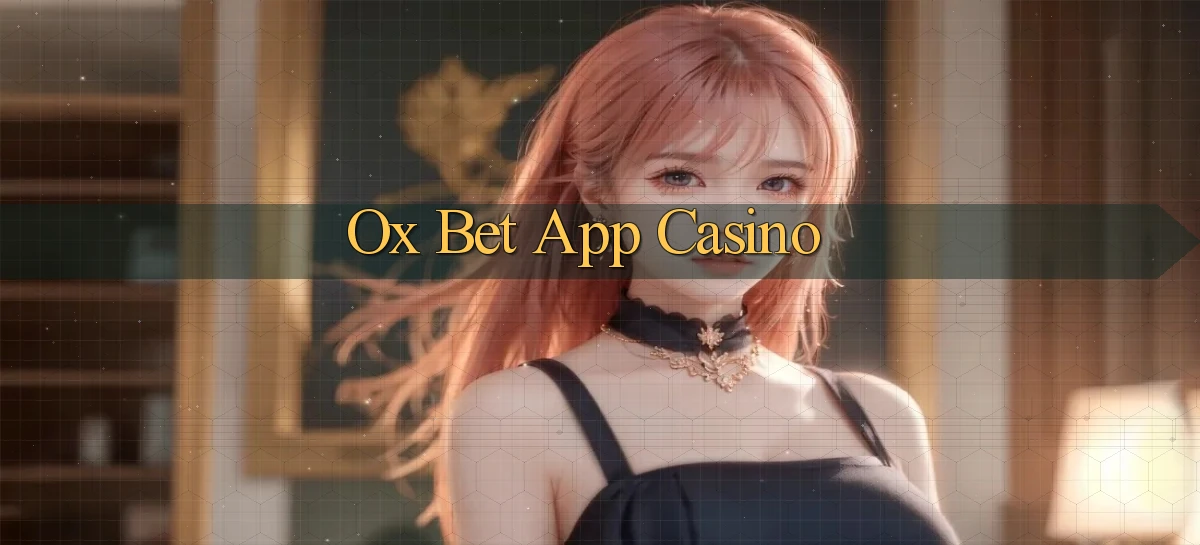 ox bet app casino
