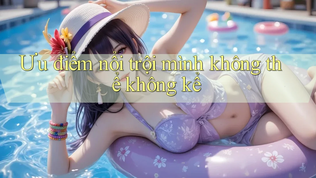 Ưu điểm nổi trội mình không thể không kể Ưu điểm nổi trội mình không thể không kể