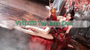vnd555  tai game dola