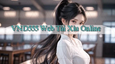 vnd555  web tài xỉu online