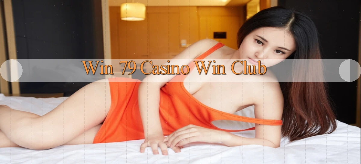 win 79 casino win club