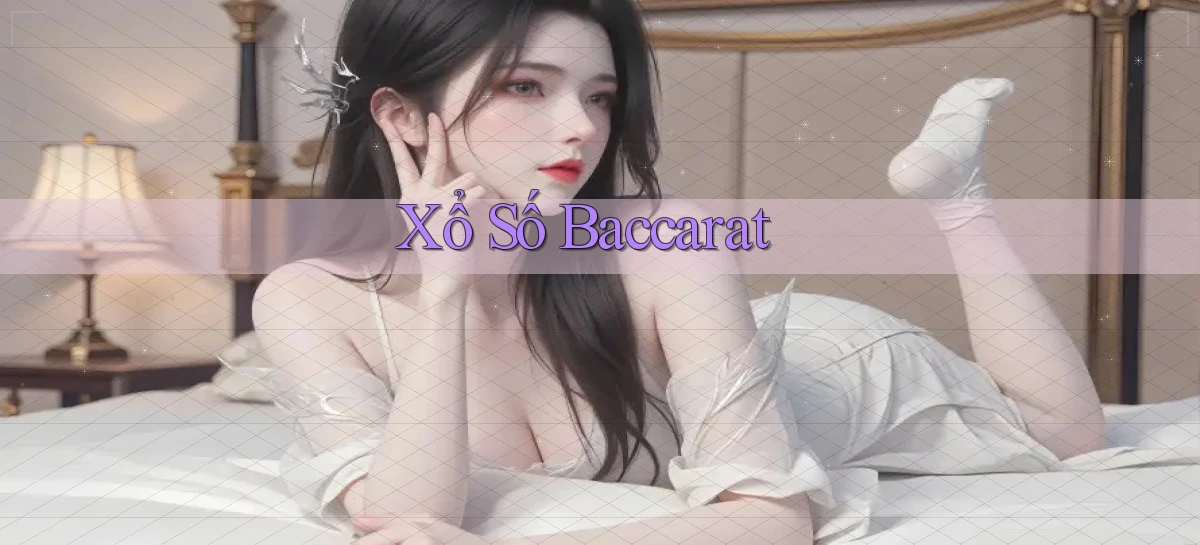 Xổ số Baccarat